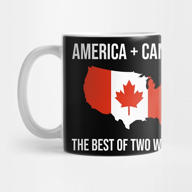 America + Canada Design for proud Canadian Americans by c1337s